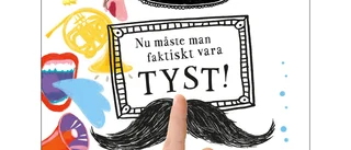 Nu måste man faktiskt vara TYST! 