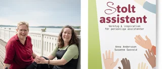 Anna och Susanne släpper handbok för personliga assistenter – "Det är boken vi själva behövt i flera år"